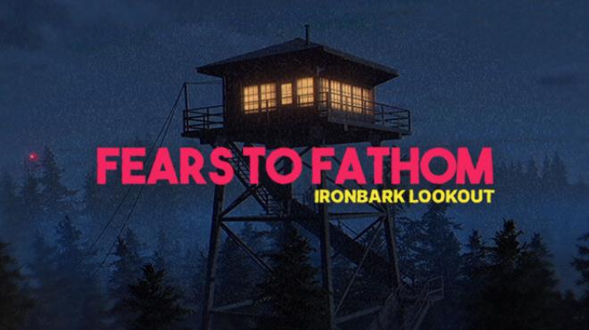 fears to fathom 8211 ironbark lookout cover 1